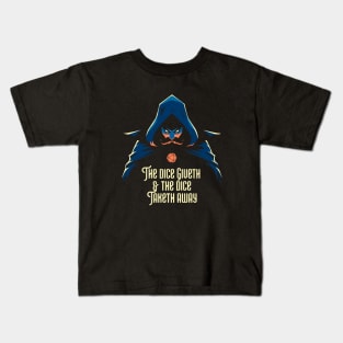 The Dice Giveth and Taketh Away with Game Master Tabletop RPG Kids T-Shirt